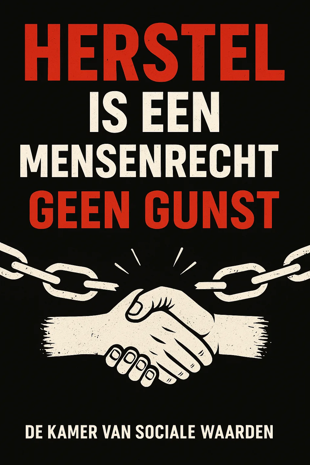 Activistische poster met slogan over herstel als mensenrecht, met gebroken ketens en verbonden handen.
